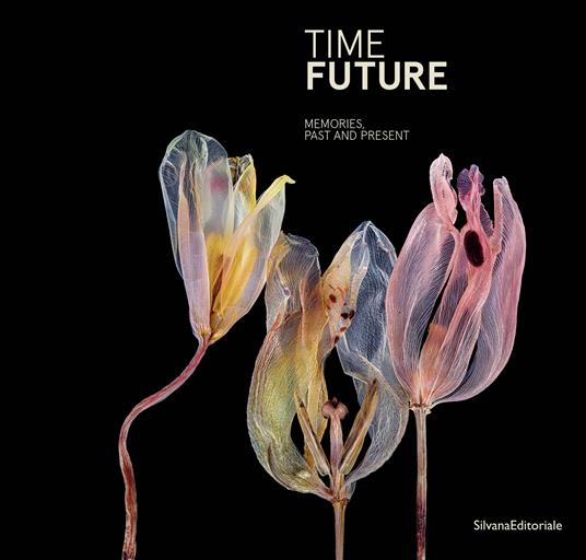 Time future. Memories, past and present. Ediz. illustrata - copertina