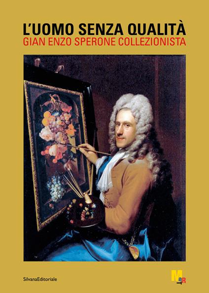 L'uomo senza qualità. Gian Enzo Sperone collezionista. Ediz. a colori - copertina