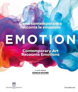 Libro Emotion. L'arte contemporanea racconta le emozioni. Ediz. italiana e inglese 