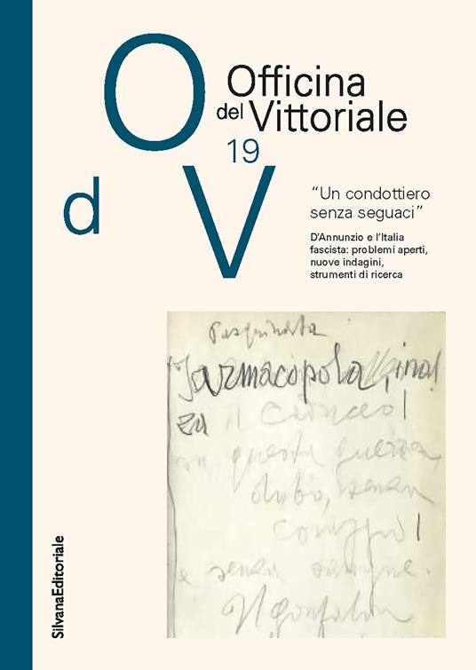«Un condottiero senza seguaci». D'Annunzio e l'Italia fascista: problemi aperti, nuove indagini, strumenti di ricerca - copertina