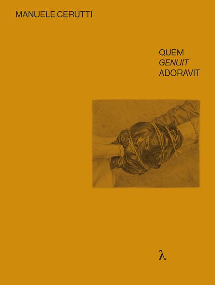 Manuele Cerutti. Quem genuit adoravit. Ediz. italiana e inglese - copertina