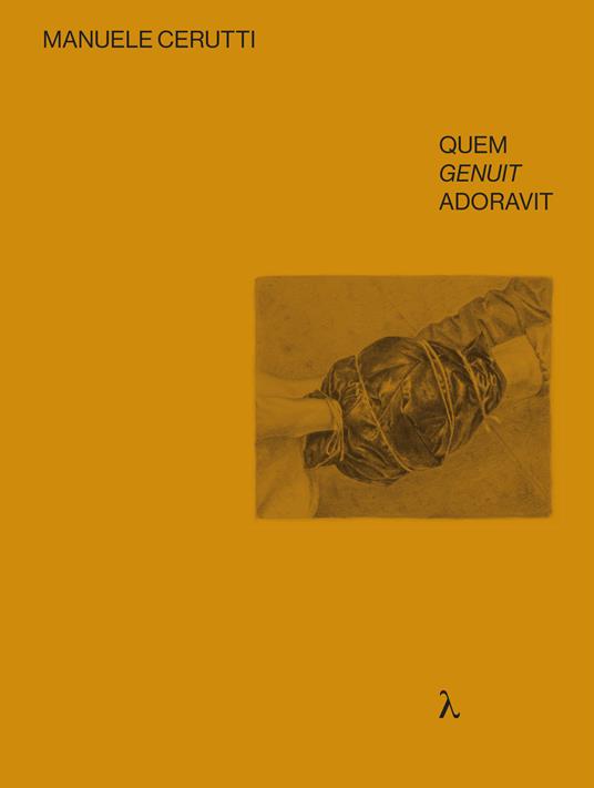 Manuele Cerutti. Quem genuit adoravit. Ediz. italiana e inglese - copertina