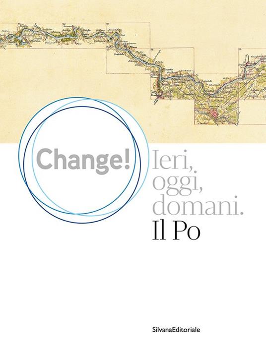 Change! Ieri, oggi, domani. Il Po - copertina