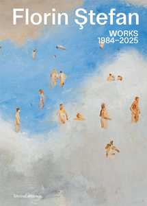 Libro Florin Ștefan. Works 1984-2025. Ediz. italiana, inglese e rumena 