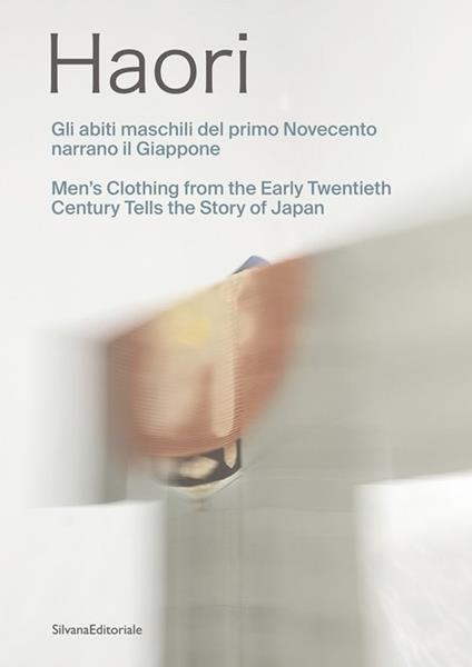 Haori. Gli abiti maschili del primo Novecento narrano il Giappone - copertina
