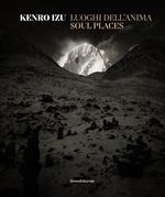 Kenro Izu. Luoghi dell’anima. Ediz. italiana e inglese