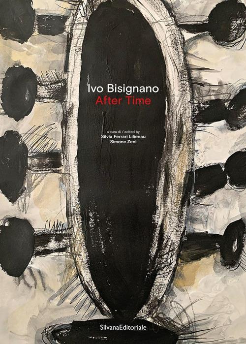 Ivo Bisignano. After time. Ediz. italiana e inglese - copertina