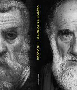 Vedova Tintoretto. In dialogo. Ediz. italiana e inglese