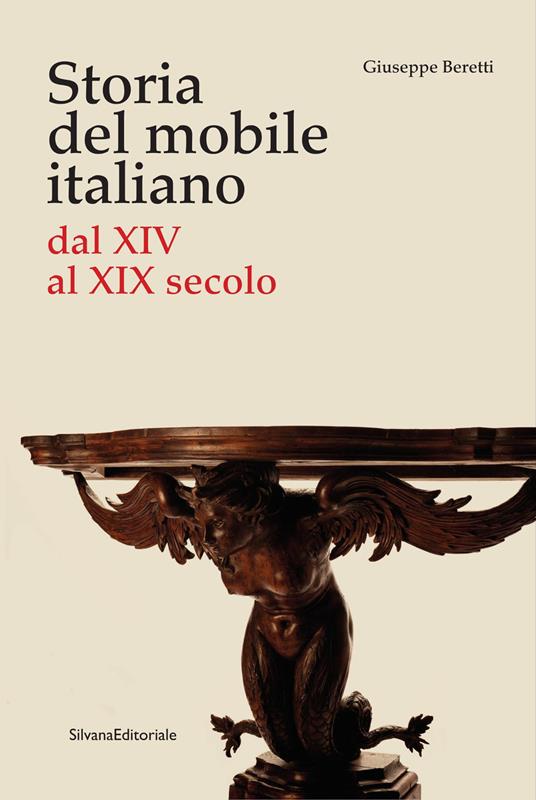 Storia del mobile italiano dal XIV al XIX secolo - Giuseppe Beretti - copertina