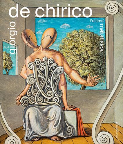 Giorgio De Chirico. L'ultima metafisica. Ediz. a colori - copertina