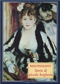 Storie di piccola borghesia - Guy de Maupassant - copertina