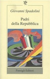 Padri della Repubblica - Giovanni Spadolini - copertina