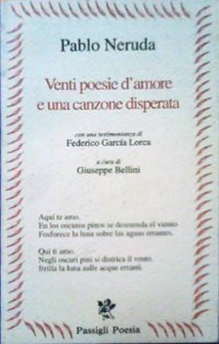 Venti poesie d'amore e una canzone disperata - Pablo Neruda - copertina