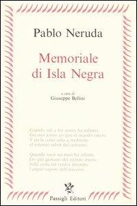 Memoriale di Isla Negra - Pablo Neruda - copertina