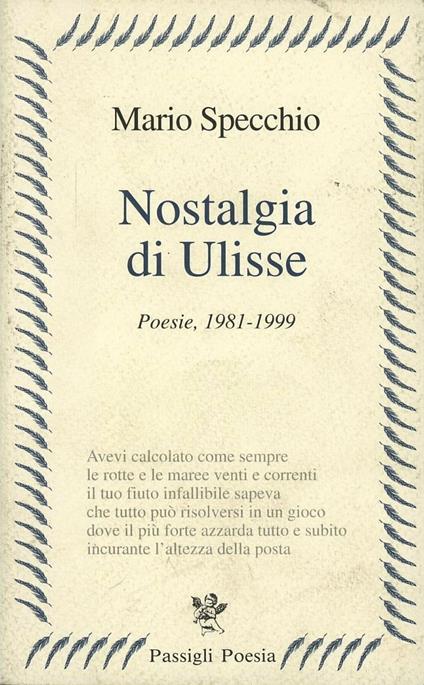 Nostalgia di Ulisse. Poesie (1981-1999) - Mario Specchio - copertina
