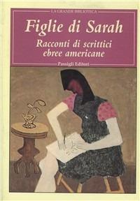 Figlie di Sarah. Cinque racconti di scrittrici ebree americane - copertina