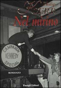 Nel mirino - Philip Kerr - copertina