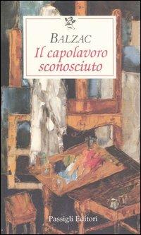 Il capolavoro sconosciuto - Honoré de Balzac - copertina