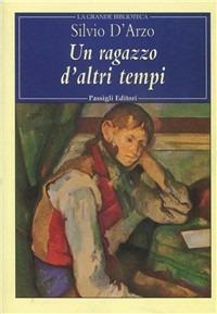 Un ragazzo d'altri tempi - Silvio D'Arzo - copertina