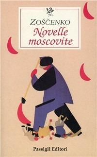 Novelle moscovite - Michail Zoscenko - copertina