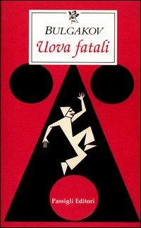 Uova fatali - Michail Bulgakov - copertina