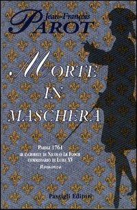 Morte in maschera - Jean-François Parot - copertina