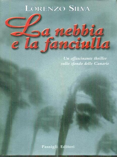 La nebbia e la fanciulla - Lorenzo Silva - copertina