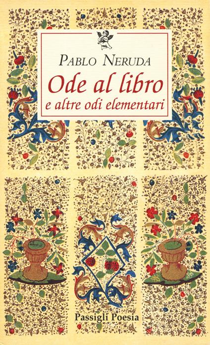Ode al libro e altre odi elementari. Testo spagnolo a fronte - Pablo Neruda - copertina