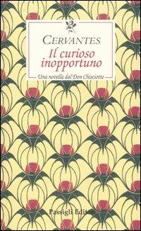 Il curioso inopportuno. Una novella dal «Don Chisciotte» - Miguel de Cervantes - copertina