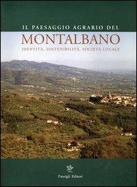 Il paesaggio agrario del Montalbano. Identità, sostenibilità, società locale - copertina