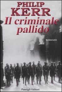 Il criminale pallido - Philip Kerr - copertina