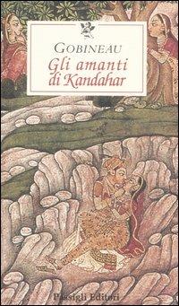 Gli amanti di Kandahar - Joseph-Arthur de Gobineau - copertina
