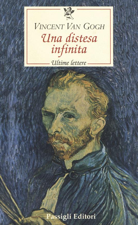 Una distesa infinita. Ultime lettere - Vincent Van Gogh - copertina