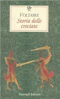 Storia delle crociate - Voltaire - copertina