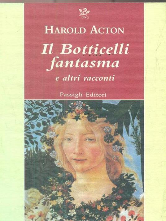 Il Botticelli fantasma e altri racconti - Harold Acton - copertina