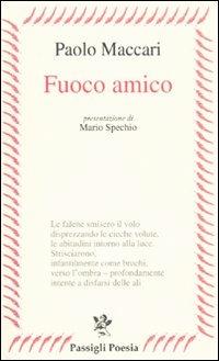 Fuoco amico - Paolo Maccari - copertina