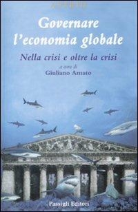 Governare l'economia globale. Nella crisi e oltre la crisi - copertina