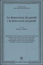 La democrazia dei partiti e la democrazia nei partiti