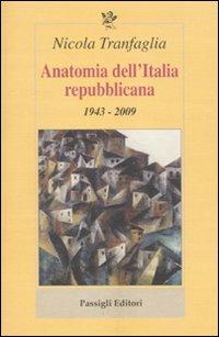 Anatomia dell'Italia repubblicana. 1943-2009 - Nicola Tranfaglia - copertina