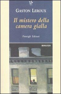 Il mistero della camera gialla - Gaston Leroux - copertina