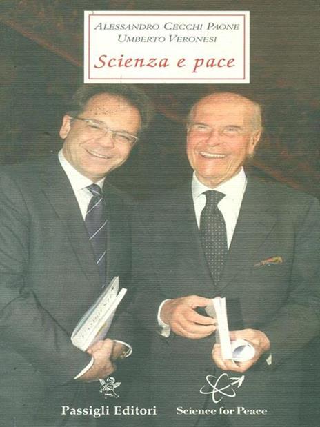 Scienza e pace - Umberto Veronesi,Alessandro Cecchi Paone - copertina
