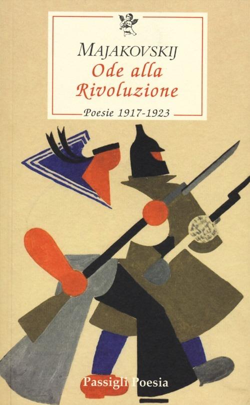 Ode alla Rivoluzione. Poesie 1917-1923 - Vladimir Majakovskij - copertina