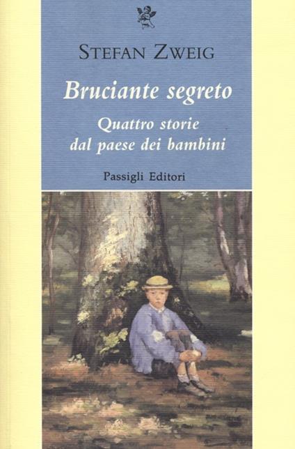 Bruciante segreto. Quattro storie dal paese dei bambini - Stefan Zweig - copertina