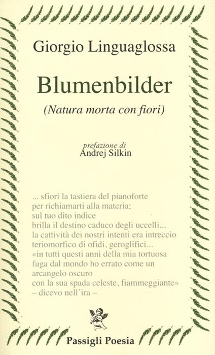 Blumenbilder. (Natura morta con fiori) - Giorgio Linguaglossa - copertina