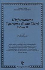 L' informazione: il percorso di una libertà. Vol. 2