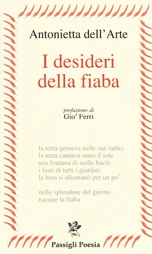 I desideri della fiaba - Antonietta Dell'Arte - copertina