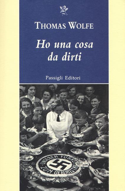 Ho una cosa da dirti - Thomas C. Wolfe - copertina