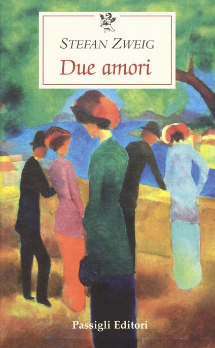 Due amori - Stefan Zweig - copertina