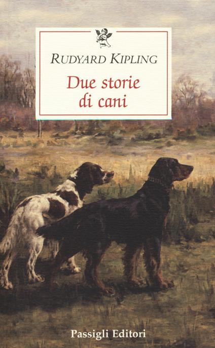 Due storie di cani - Rudyard Kipling - copertina
