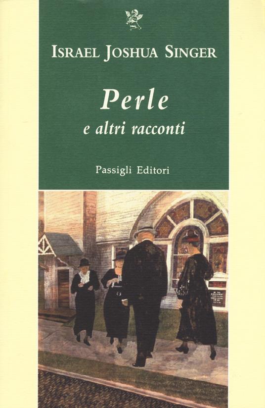 Perle e altri racconti - Israel Joshua Singer - copertina